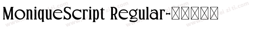 MoniqueScript Regular字体转换
